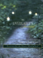 Overeater's Journal: Exercises for the Heart, Mind and Soul артикул 187e.