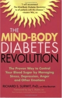 The Mind-Body Diabetes Revolution : The Proven Way to Control Your Blood Sugar by Managing Stress, Depression, Anger and Other Emotions артикул 323e.