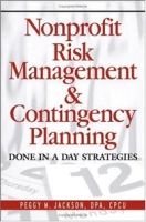Nonprofit Risk Management & Contingency Planning: Done in a Day Strategies артикул 158e.