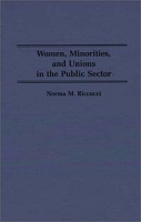 Women, Minorities, and Unions in the Public Sector: (Contributions in Labor Studies) артикул 361e.