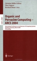 Organic and Pervasive Computing -- ARCS 2004 артикул 327e.