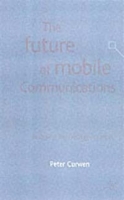 The Future of Mobile Communications: Awaiting the Third Generation артикул 349e.